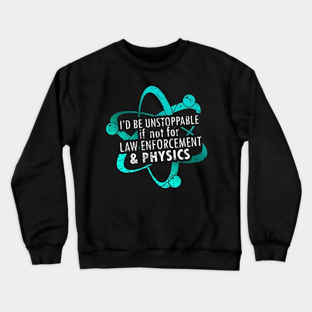 Funny Physics Crewneck Sweatshirt by Mila46